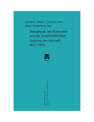 ﻿متافیزیک انضمام و تاریخ. سیستم های عقل 1821-1854: سیستم عقل. کانت و ایده آلیسم آلمانی جلد ششم