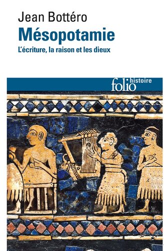 ﻿بین النهرین. نوشتن، عقل و خدایان