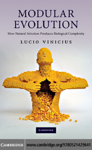 ﻿تکامل مدولار: چگونه انتخاب طبیعی پیچیدگی بیولوژیکی ایجاد می کند