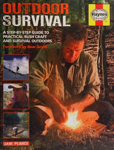 ﻿راهنمای بقای Haynes Outdoor Survival: راهنمای گام به گام برای کاردستی عملی بوش و بقا در فضای باز