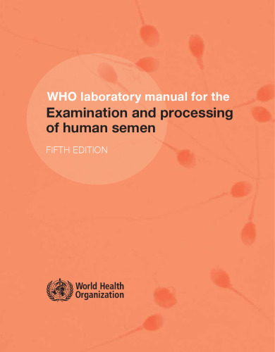 ﻿راهنمای آزمایشگاه WHO برای بررسی و پردازش مایع منی انسانی