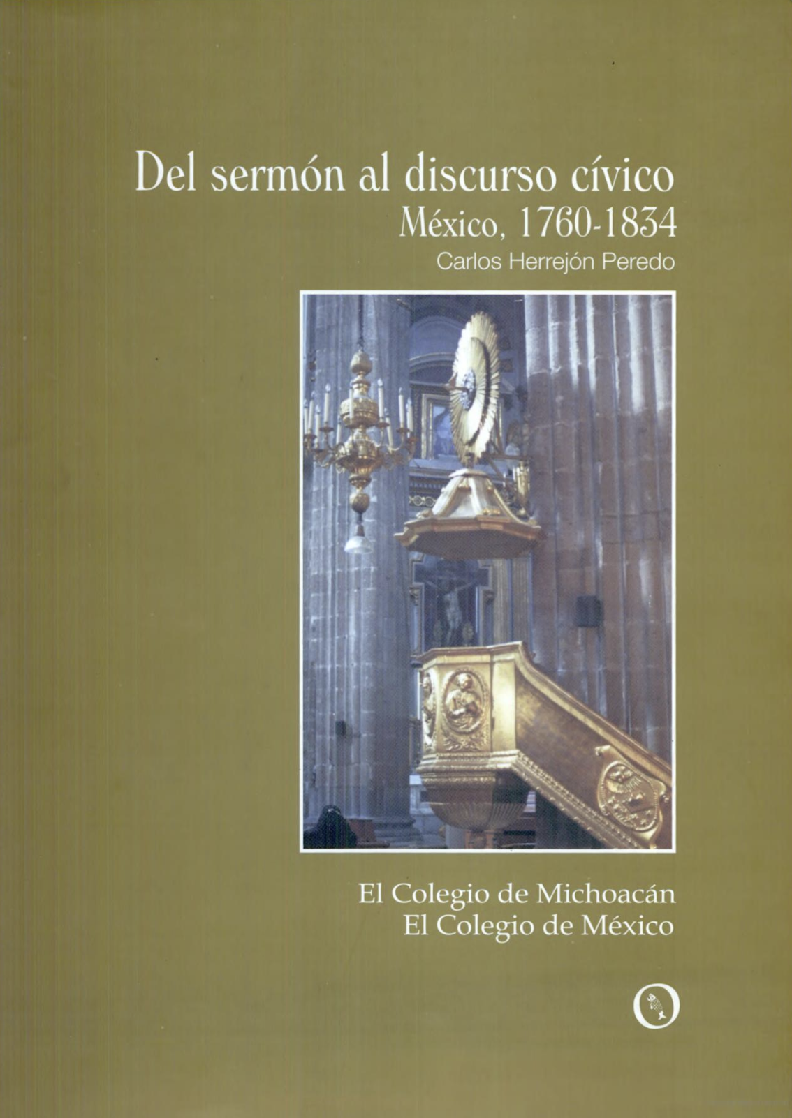 ﻿از خطبه تا گفتمان مدنی. مکزیک، 1760-1834