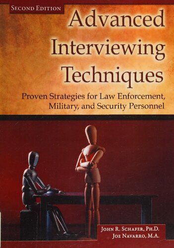 ﻿تکنیک های مصاحبه پیشرفته: راهبردهای اثبات شده برای کارکنان مجری قانون، نظامی و امنیتی ویرایش دوم