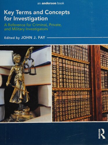 ﻿اصطلاحات و مفاهیم کلیدی برای تحقیق: مرجعی برای بازرسان جنایی، خصوصی و نظامی