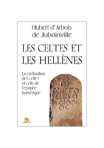 ﻿سلت و هلن. تمدن سلت ها و حماسه هومریک