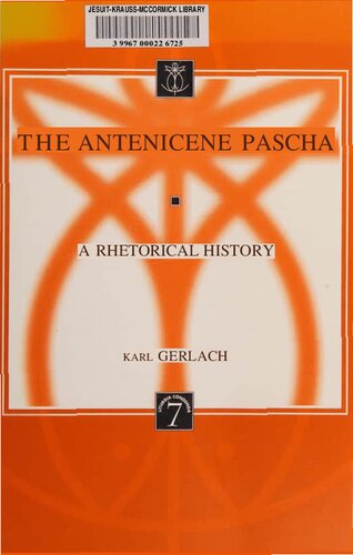 ﻿Antenicene Pascha: یک تاریخ بلاغی