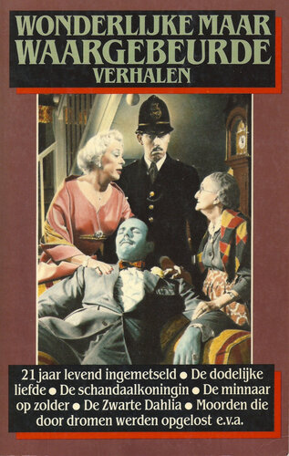 ﻿Wonderlijke maar waargebeurde verhalen