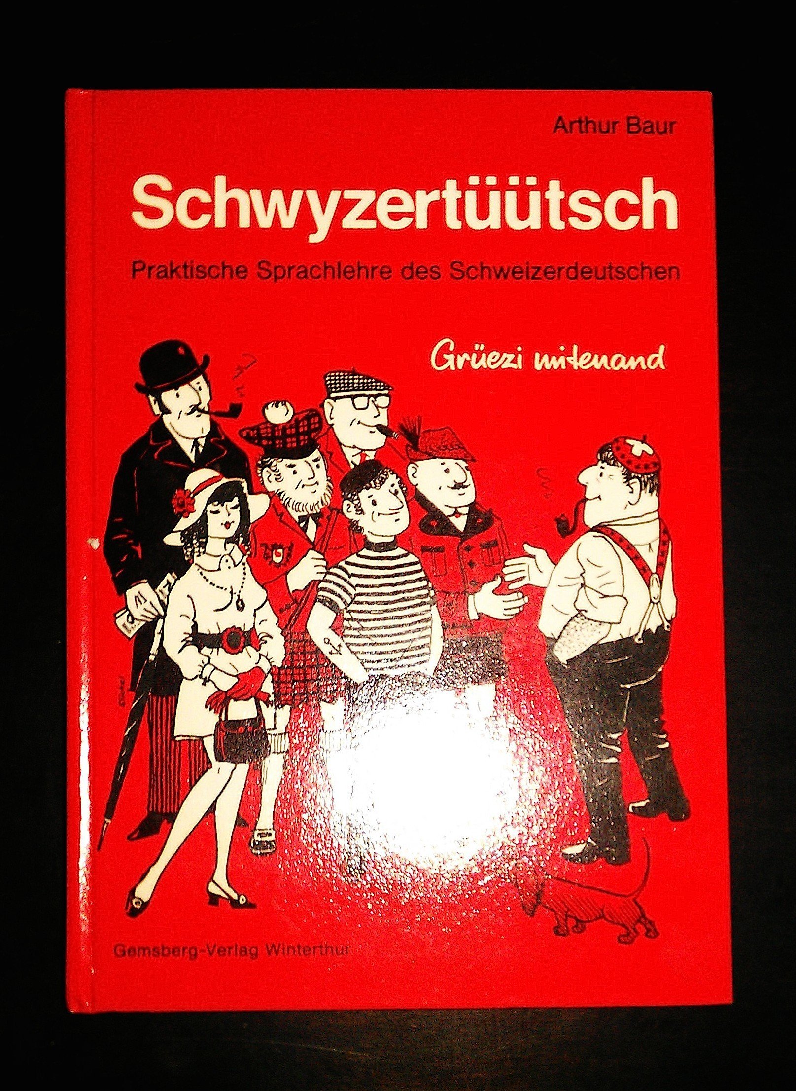 ﻿Schwyzertüütsch: آموزش عملی زبان آلمانی سوئیسی: 