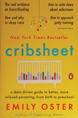 ﻿Cribsheet - راهنمای داده محور برای والدین بهتر و آرام تر، از تولد تا پیش دبستانی.pdf