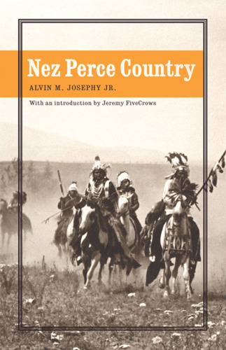 ﻿Nez Perce Country (Bison Original)