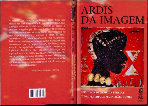 ﻿Ardis of the Image: محرومیت قومی و خشونت در گفتمانهای فرهنگ برزیل