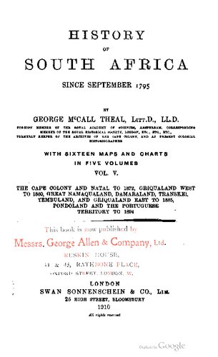 ﻿کلونی دماغه و ناتال تا 1872، گریکوالند غربی تا 1880، نماکوالند بزرگ، دامارالند، ترانسکی، تمبولاند و گریکوالند شرق تا 1885، پوندولند و پرتغال1894