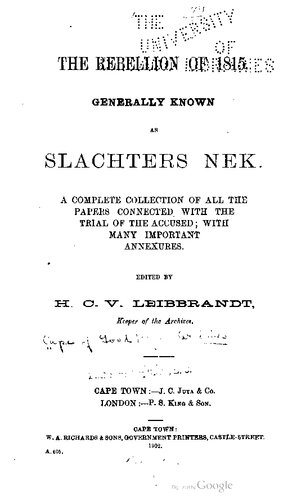 ﻿شورش 1815 که عموماً با نام Slachters Nek شناخته می شود. مجموعه کاملی از تمام اوراق مرتبط با محاکمه متهمان؛ با بسیاری از پیوست های مهم
