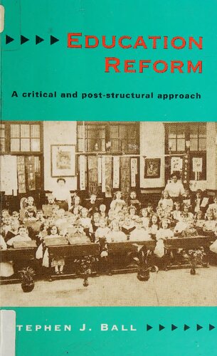 ﻿اصلاحات آموزش و پرورش - رویکرد انتقادی و پسا ساختاری