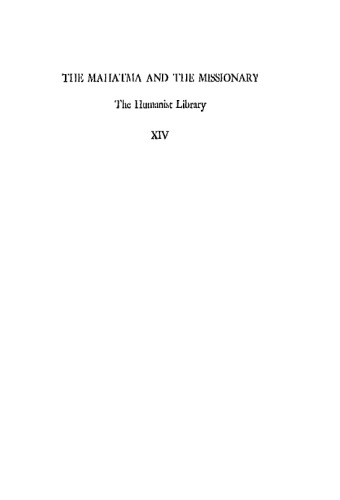 ﻿مهاتما و مبلغ: گزیده نوشته های مهنداس کی. گاندی