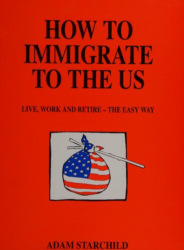 ﻿نحوه مهاجرت به ایالات متحده: زندگی، کار و بازنشستگی به روش آسان