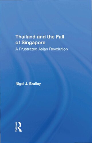 ﻿تایلند و سقوط سنگاپور: یک انقلاب ناامید آسیایی