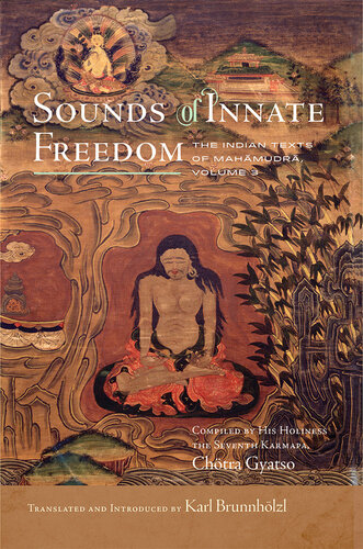 ﻿صداهای آزادی ذاتی: متون هندی ماهامودرا، جلد 3