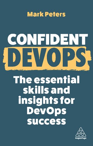 ﻿اعتماد به نفس DevOps: مهارت های اساسی و بینش برای موفقیت DevOps (سری با اعتماد به نفس ، 18)