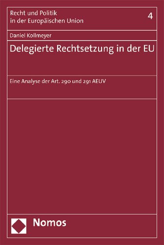 ﻿قوانین تفویضی در اتحادیه اروپا: تحلیلی از مواد 290 و 291 TFEU.