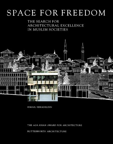 ﻿فضایی برای آزادی: جستجوی تعالی معماری در جوامع اسلامی