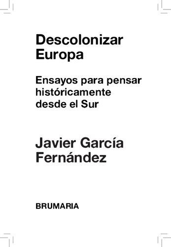 ﻿Decoonize Europe: مقاله هایی که از نظر تاریخی از جنوب فکر می کنند