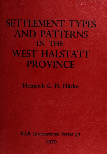 ﻿انواع سکونت و الگوهای سکونت در استان هالستات غربی: ارزیابی شواهد از سایت های حفاری شده