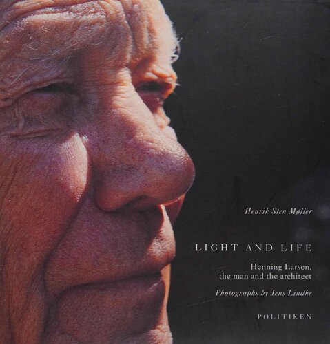 ﻿نور و زندگی: هنینگ لارسن، مرد و معمار