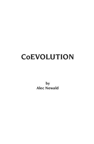 ﻿Coevolution: The True Story of 10 Days on a Extratestrial Civilization