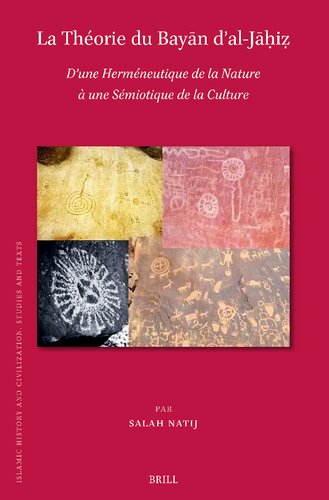 ﻿تئوری Bayān of Al-jāḥiẓ: از یک هرمنوتیک از طبیعت گرفته تا نشانه شناسی فرهنگ