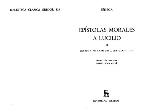 ﻿Seneca: Morales Epistles to Lucilio. جلد II (کتابهای X-XX و XXII (Frs.) ، Epistles 81-125)
