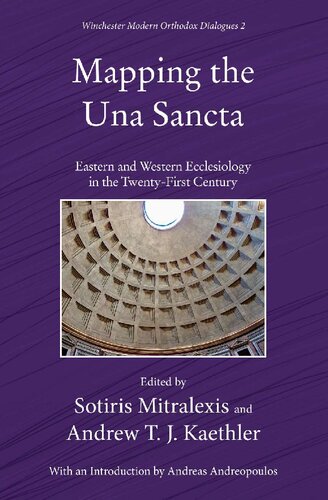 ﻿نقشه برداری Una Sancta: کلیسای شناسی شرقی و غربی در قرن بیست و یکم