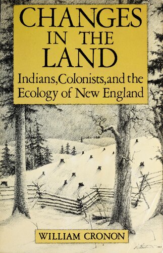 ﻿تغییرات در سرزمین: سرخپوستان، استعمارگران، و بوم شناسی نیوانگلند