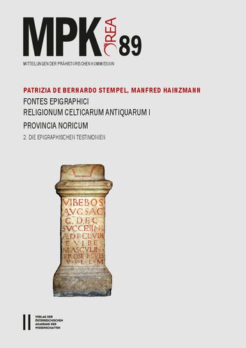 ﻿Fontes epigraphici fetareum Celticarum antiquarum I. Provincia Noricum. فاسیکول 2. شهادت نامه ها