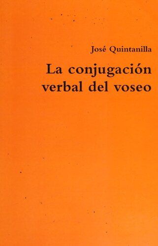 ﻿ترکیب کلامی Voseo: مقدمه ای بر استفاده و شکل های Voseo آمریکای مرکزی ، آرژانتین ، پاراگوئه و اروگوئه.