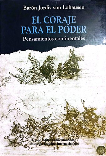 ﻿شجاعت قدرت. افکار قاره ای