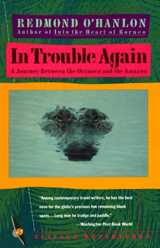 ﻿In Trouble Again: A Journey Between Orinoco و Amazon