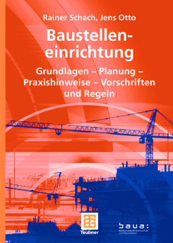 ﻿تجهیزات سایت ساختمانی: اصول اولیه - برنامه ریزی - اطلاعات عملی - مقررات و قوانین آلمانی