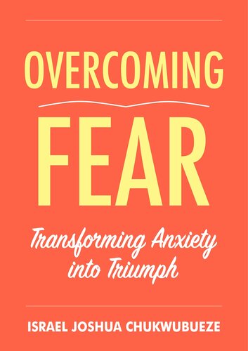 ﻿غلبه بر ترس: تبدیل اضطراب به پیروزی