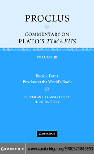 Proclus: تفسیر Timaeus افلاطون: دوره 3 ، کتاب 3 ، قسمت 1 ، Proclus در بدن جهان (Proclus: تفسیر Timaeus افلاطون)