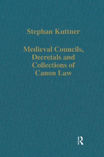 ﻿شوراهای قرون وسطایی ، اعلان ها و مجموعه های قانون کانن