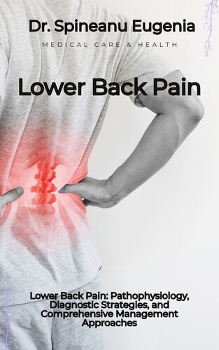 ﻿کمردرد: پاتوفیزیولوژی ، استراتژی های تشخیصی و رویکردهای مدیریت جامع