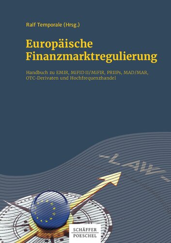 ﻿مقررات بازار مالی اروپا: کتابچه راهنمای EMIR، MiFID II/MiFIR، PRIIPs، MAD/MAR، مشتقات OTC و معاملات با فرکانس بالا