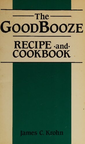 ﻿The Good Booze: دستور العمل و کتاب آشپزی