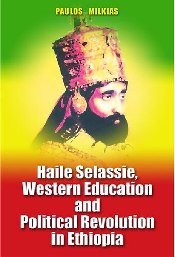 ﻿Haile Selassie ، آموزش غربی و انقلاب سیاسی در اتیوپی