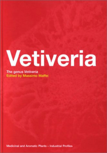 ﻿Vetiveria: The Genus Vetiveria (گیاهان دارویی و معطر - پروفایل های صنعتی)