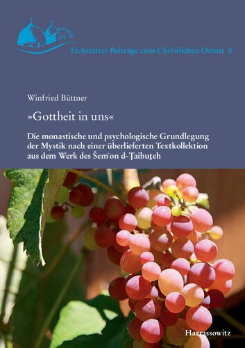 ﻿الوهیت در ما: بنیان رهبانی و روانی عرفان بر اساس مجموعه ای از متون سنتی از آثار شمعون دطیبوحیه.