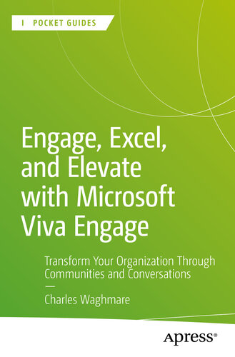 ﻿تعامل، اکسل و ارتقاء با Microsoft Viva Engage: سازمان خود را از طریق جوامع و مکالمات متحول کنید