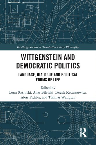 ﻿ویتگنشتاین و سیاست دموکراتیک: زبان ، گفتگو و اشکال سیاسی زندگی