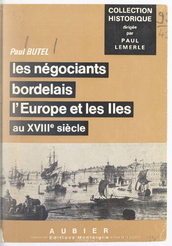 ﻿بازرگانان بوردو، اروپا و جزایر در قرن هجدهم
